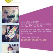 Les ateliers GRRR*
